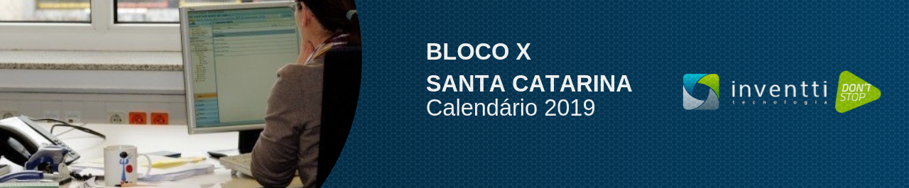 Bloco X: fique por dentro das obrigatoriedades em Santa Catarina