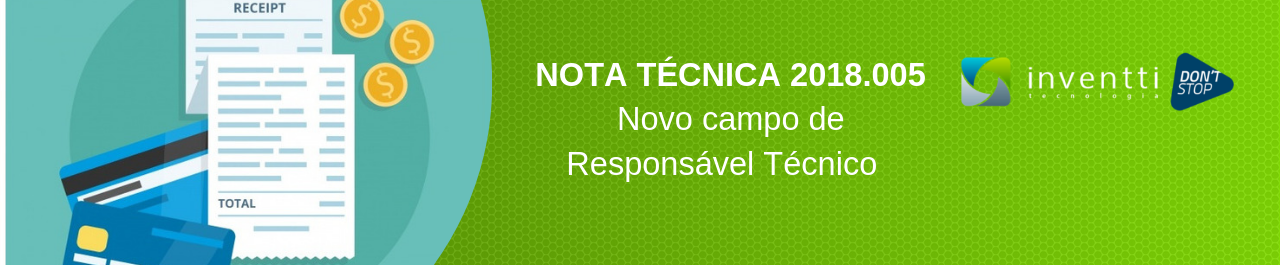 NT 2018.005: CSRT e novo leiaute da NFC-e e NF-e